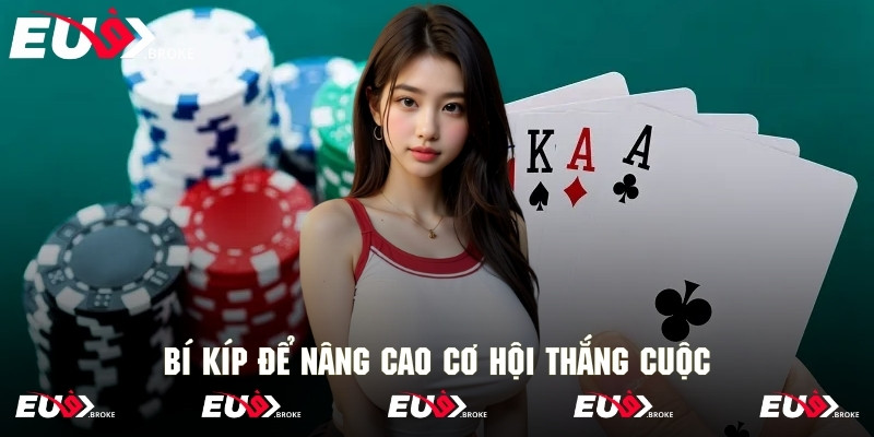Vài bí kíp để nâng cao cơ hội thắng cuộc khi chơi poker trực tuyến