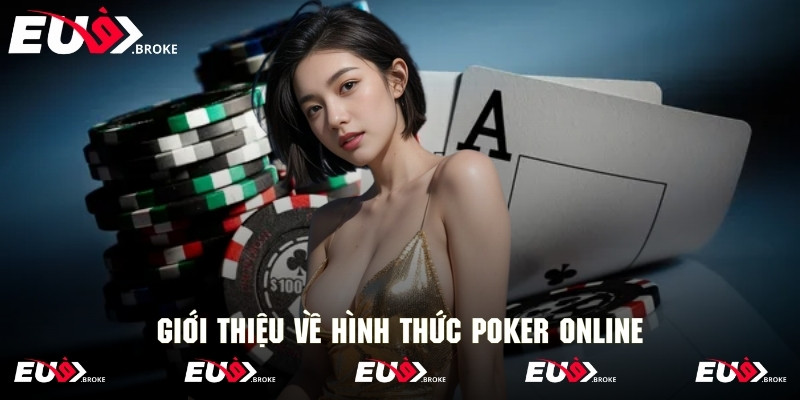 Thông tin tổng quan về game giải trí poker trực tuyến