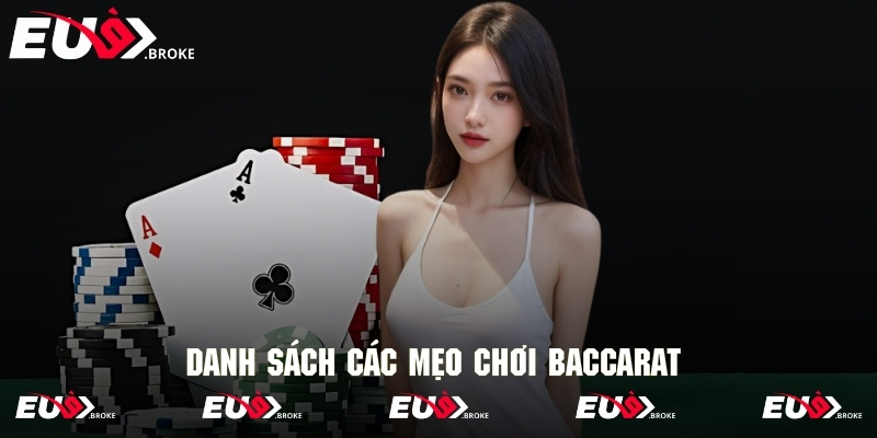Danh sách các mẹo chơi baccarat nổi bật cực kỳ hiệu quả