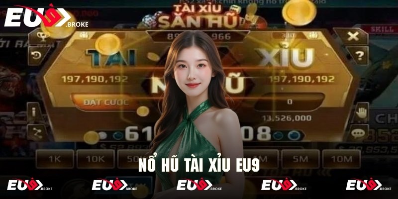 nổ hũ tài xỉu eu9