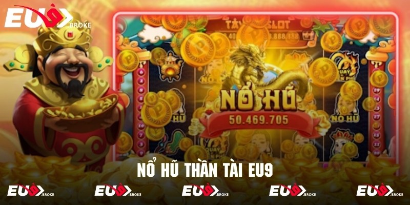 nổ hũ thần tài eu9